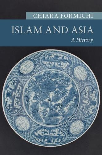 Islam and Asia by Chiara Formichi - 9781107513976