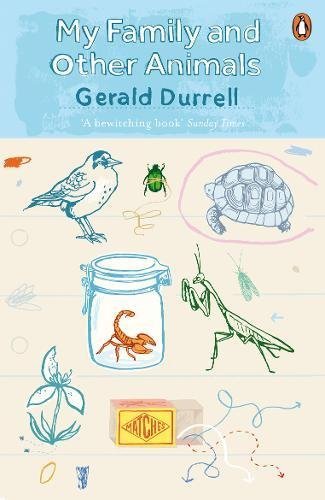 My Family and Other Animals (The Corfu Trilogy) By Gerald Durrell