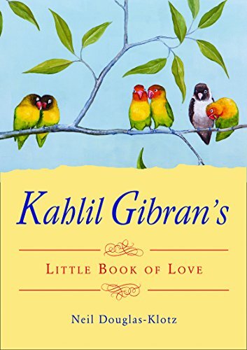 Kahlil Gibran's Little Book of Love. Gibran, Douglas-Klotz New** - Image 4