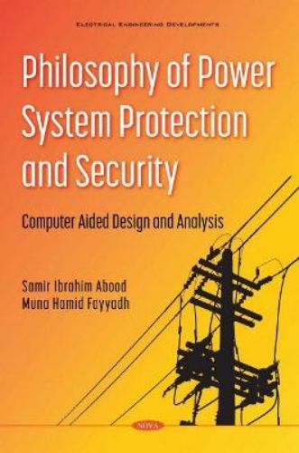 Philosophy of Power System Protection and Security Computer Aided Design and ...