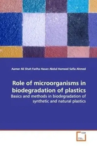 Aamer Ali Shah | Role Of Microorganisms In Biodegradation Of Plastics | Buch-image