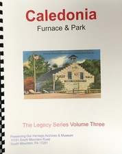 Caledonia, PA Furnace & Park history book