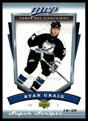 2006-07 Upper Deck MVP SUPER SCRIPTS Ryan Craig /25 Tampa Bay Lightning #266