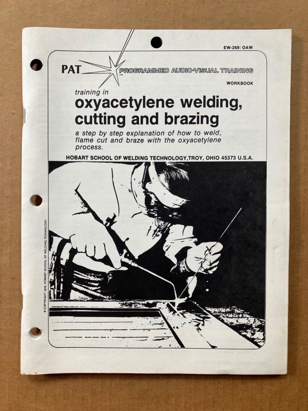 1976 Hobart PAT Oxyacetylene Welding, Cutting & Brazing Training Workbook 92 pgs