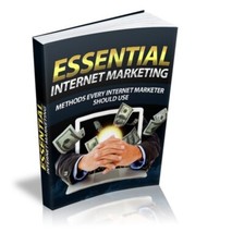 Essential Internet Marketing Methods Every Internet Marketer Should Use (ebook)