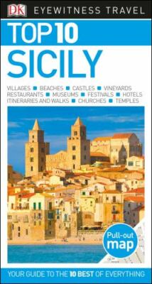 DK Eyewitness Top 10 Sicily (DK Eyewitness Top 10 Travel Guide), Dorling Kinders