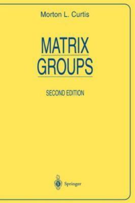 Matrix Groups (Universitext), Curtis, M. L., 9780387960746