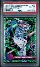 2025 Topps Cosmic Chrome - Moises Ballesteros 58 Green Space Dust  /75 RC PSA 10
