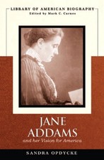 Jane Addams And Her Vision Of America (Library Of American B...
