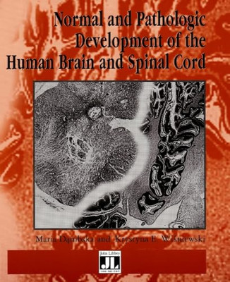 Normal and pathologic development of the human brain an - Paperback NEW Maria Da