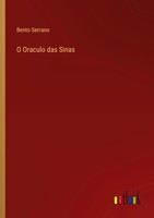Bento Serrano | O Oraculo Das Sinas | Taschenbuch | Portugiesisch (2025)