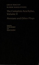 Image of The Complete Aeschylus: Volume II: Persians and Other Plays by Peter Burian: New