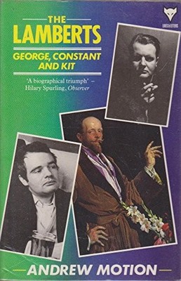 The Lamberts: George, Constant and Kit,Sir Andrew Motion- 978070