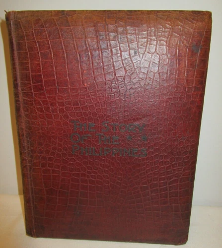 The Story of the Philippines by Murat Halstead 1899 Hardcover Illustrated