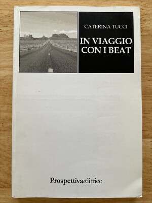 Unterwegs mit den Beats, Caterina Tucci, Verlagsperspektive 2006, Aus dem Katalog