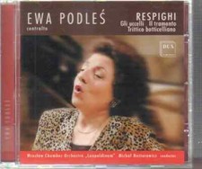 CD Ewa Podleś Respighi - Gli uccelli - Il Tramonto Trittico Botticelliano