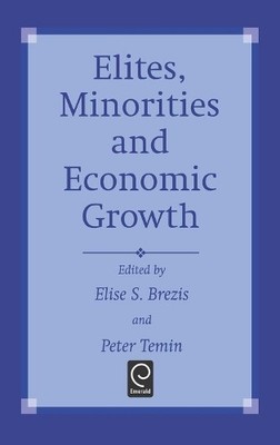 E.S. Brezis Elites, Minorities and Economic Growth (Hardback)