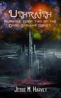 Jesse M Harvey | Uthraith Tauristar Book Two Of The Dark Stellar Legacy | Buch