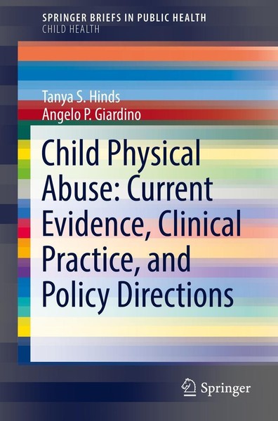 Child Physical Abuse: Current Evidence, Clinical Practice, And Policy Directions-image