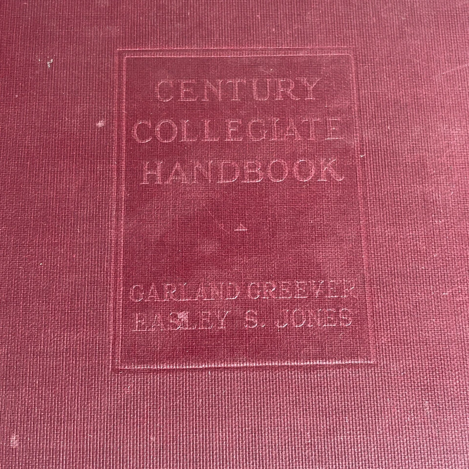 THE CENTURY COLLEGIATE HANDBOOK by Greever & Jones -1924 -Vintage Hardcover - Image 2 of 4