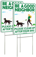 Be a Good Neighbor Clean up after Your Dog 12 X 9 Inches Yard Sign with Metal Wi