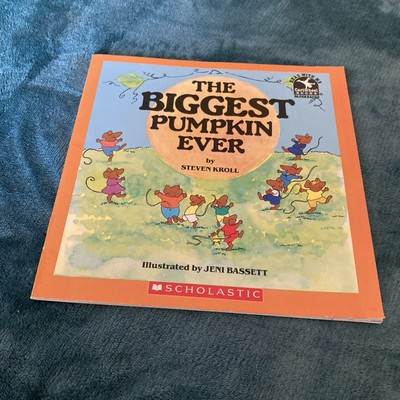 Biggest Pumpkin Ever by Steven Kroll (1993, Digest Paperback)