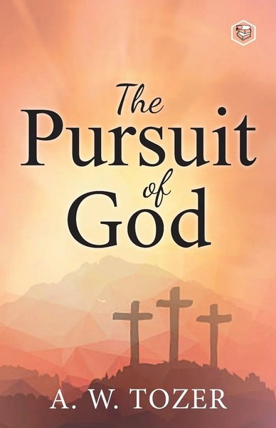 A. W. Tozer | The Pursuit Of God | Taschenbuch | Englisch (2022)-image