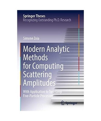 Modern Analytic Methods for Computing Scattering Amplitudes: With Application to