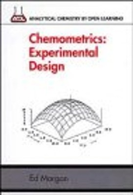 Chemometrics : Experimental Design Paperback Ed Morgan