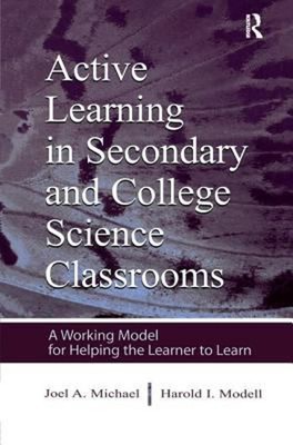 Active Learning in Secondary and College Science Classrooms : A W