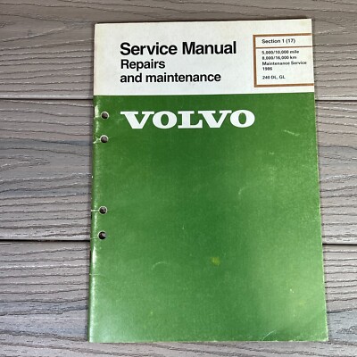 Volvo Service Manual Section 1 (17) 240 DL, GL 1986 Maintenance Service Repairs