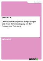Umweltauswirkungen Von Biogasanlagen Und Deren BerüCksichtigung Bei Der...