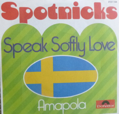 7'' 70s IN MINT- ! SPOTNICKS : Speak Softly Love + Amapola