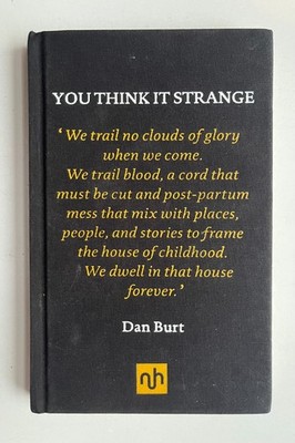 You Think it Strange by Dan Burt Notting Hill Editions Hardcover 2021