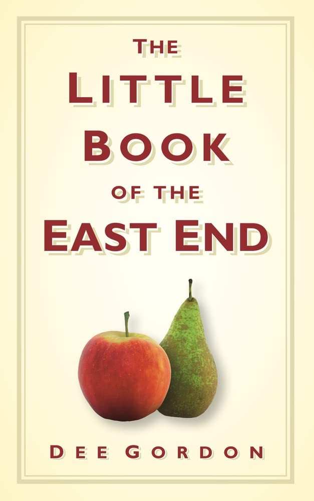 The Little Book Of The East End Dee Gordon - Image 6