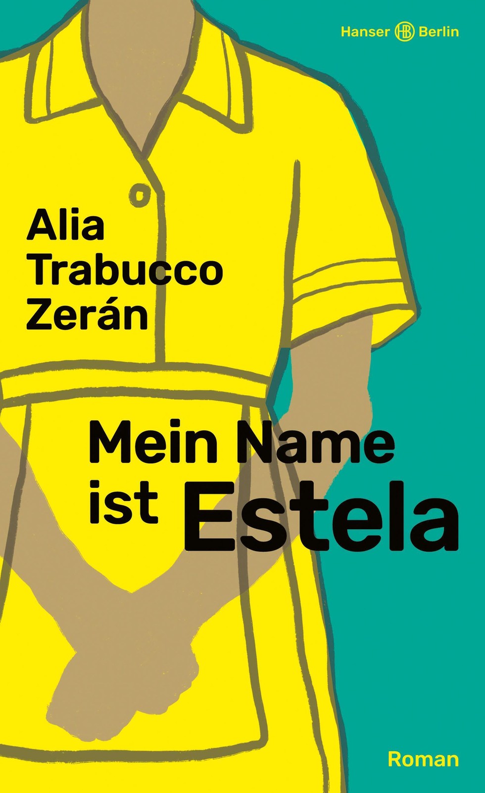 Hanser Mädchen Mein Name Ist Estela, Belletristik Von Alia Trabucco Zerán - Bild 2