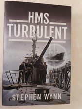 HMS Turbulent by Stephen Wynn (2023, Hardcover)