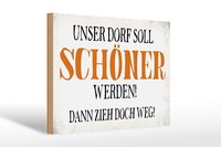 Holzschild Spruch 30X20Cm Unser Dorf Soll SchöNer Werden Deko Schild Wooden Sign