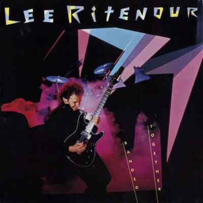 Lee Ritenour Banded Together Elektra Vinyl LP