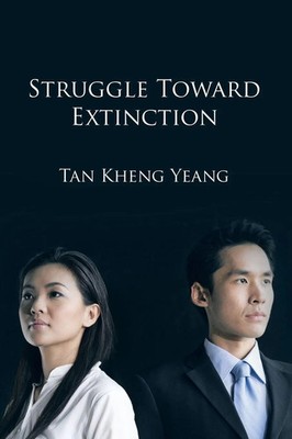 Tan Kheng Yeang | Struggle Towards Extinction | Taschenbuch | Englisch (2015)