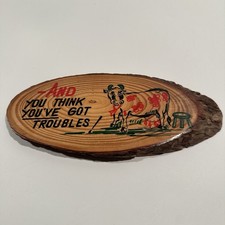 Vintage &ldquo;And You Think You've Got Troubles&rdquo; Painted Cow Wood Wall Plaque Japan