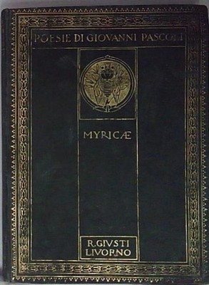 Pascoli myricae ventesima edizione  1927 zanichelli