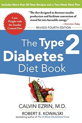 The Type 2 Diabetes Diet Book, Fourth Edition - paperback Ezrin, Calvin|Kowa...