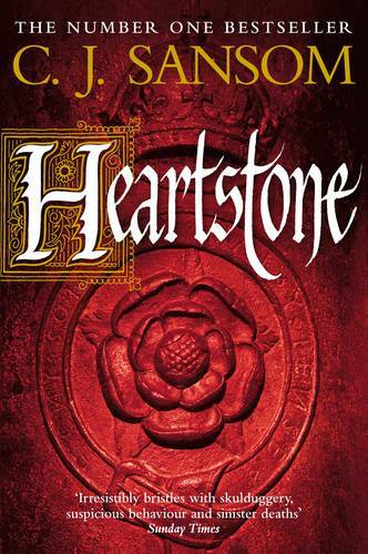 Heartstone, C. J. Sansom, New Book