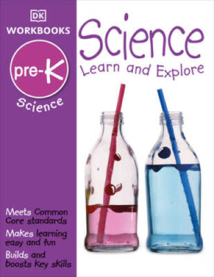 DK Workbooks: Science, Pre-K - Paperback By DK Publishing - VERY GOOD