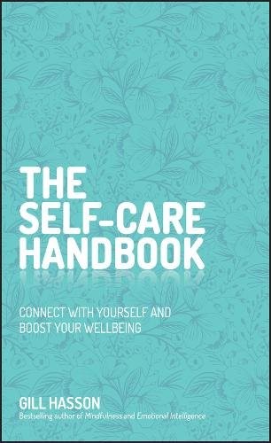 The Self-Care Handbook: Connect with Yourself and Boost Your Wellbeing by Gill - Image 6