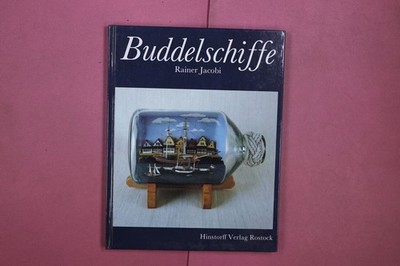 348722 Rainer Jacobi BUDDELSCHIFFE Hinstorff Verlag Eine kleine Welt hinter Glas