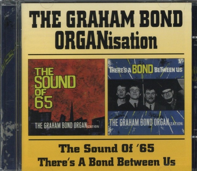 Graham Bond Organisation. The Sound Of 65 + There's A Bond Between Us CD - Image 4