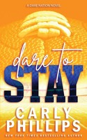 Carly Phillips | Dare To Stay | Taschenbuch | Englisch (2021) | Dare Nation