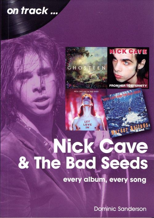 On Track...Nick Cave and the Bad Seeds
